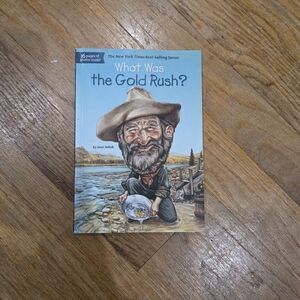 What Was the Gold Rush? Book by Joan Holub